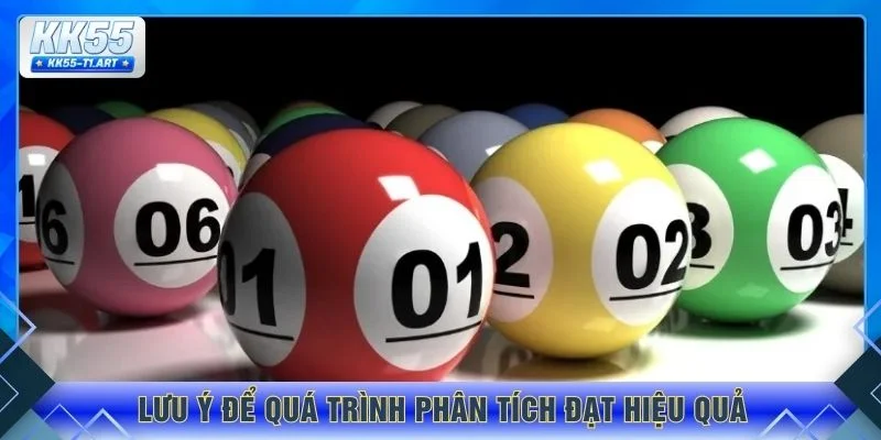 Lưu ý để quá trình phân tích đạt hiệu quả